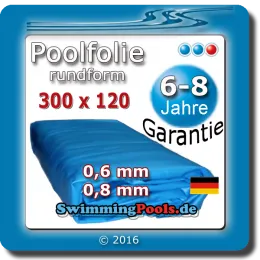 Pool Folie rund Ø 300 cm x 120 c...