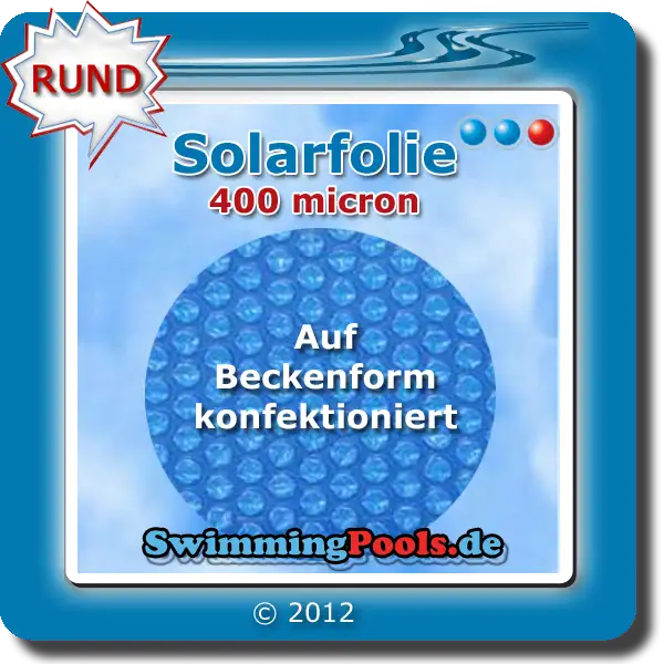 Solarfolie 400 my für Komplettset rund, Zuschnitt Quadratisch