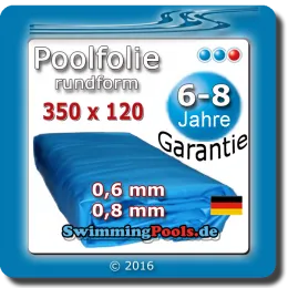 Pool Folie rund Ø 350 cm x 120 c...