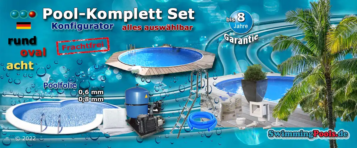 Pool Komplettset in rund, oval und in achtform mit Filteranlage, Leiter und Zubehoer