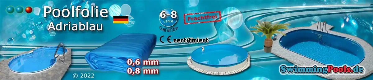 Pool Ersatzfolie Blau in 0,6 - 0,8 mm frostsicher und sehr widerstandsfähig, auch in anderen Farben und Größen verfügbar