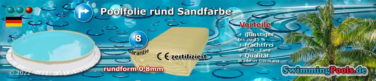 Poolfolie Sand rund 0,8 mm Schnellauswahl - alle Grössen sind im Menü auswählbar