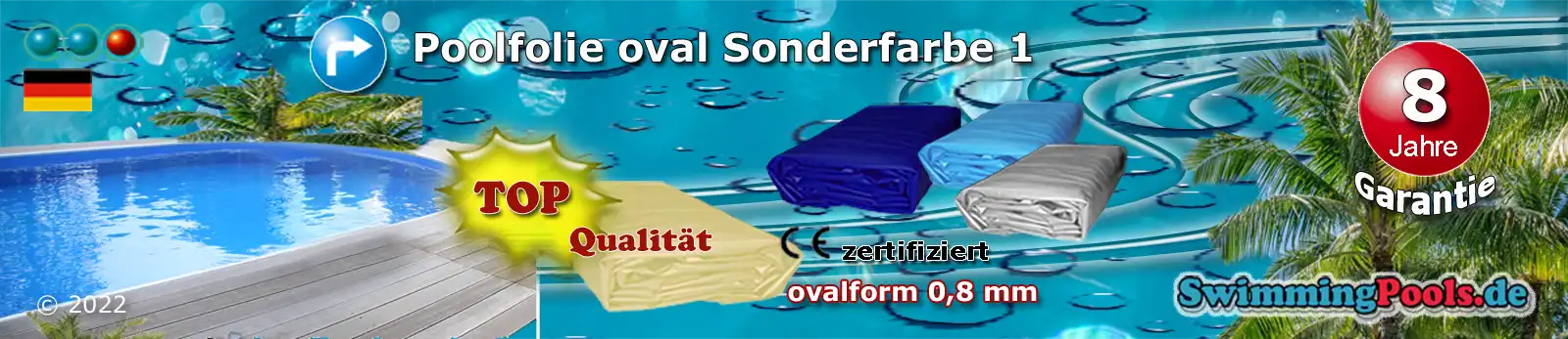 Schwimmbadfolie Sonderfarbe 1 oval wie Hellblau, Dunkelblau, Sand, Weiß oder Grau 0,8 mm Schnellauswahl - alle Grössen sind im Menü auswählbar