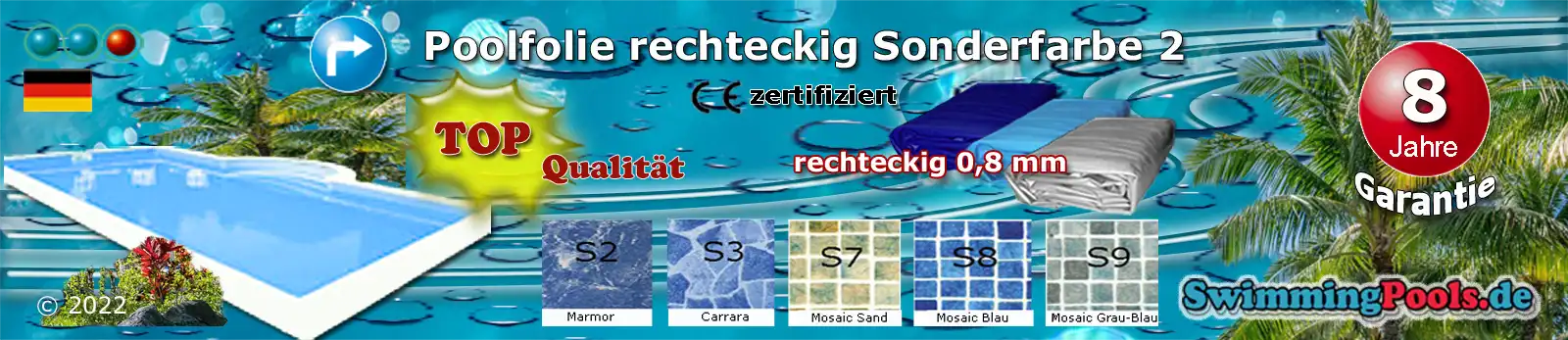 Poolfolie Farben 2 achtform wie Marmor, Carrara, Mosaik Sand, Mosaik Blau und Mosaik Grau-Blau 0,8 mm Schnellauswahl - alle Grössen sind im Menü auswählbar
