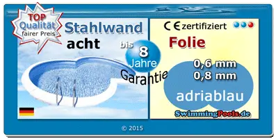 Stahlwand Einzelbecken achtform mit Poolfolie 0,6 bzw. 0,8 mm