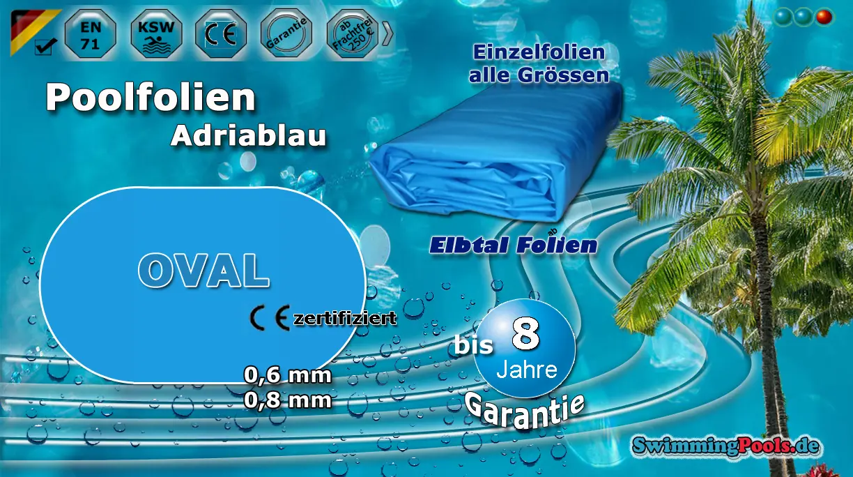 Pool Ersatzfolie ovalform in blau UV-beständig und frostsicher in vielen Grössen, die Stärke der Folien ist auswählbar