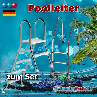 Poolleiter zum Komplettset 550 x 120, oben über dem Preis auswählbar