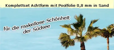 Pool achtform Komplettset zum konfigurieren